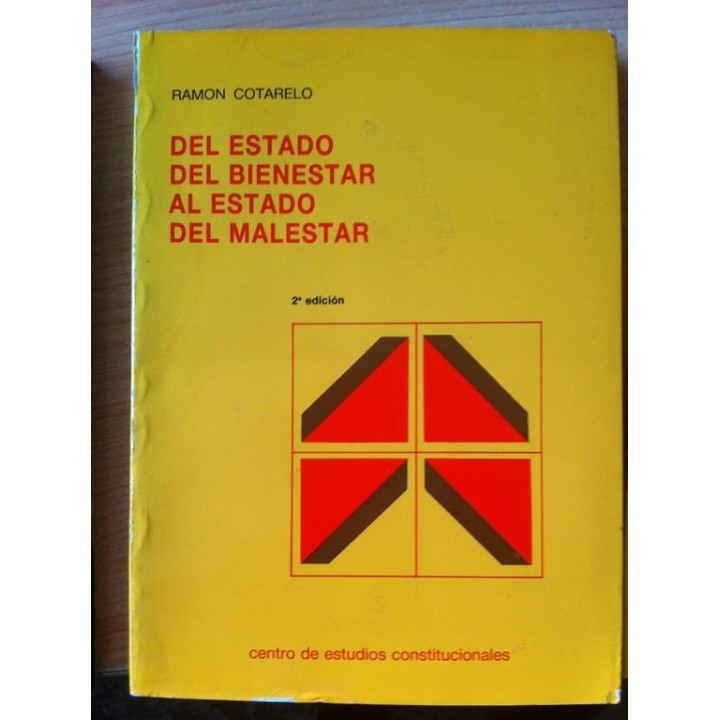 DEL ESTADO DEL BIENESTAR AL ESTADO DEL MALESTAR